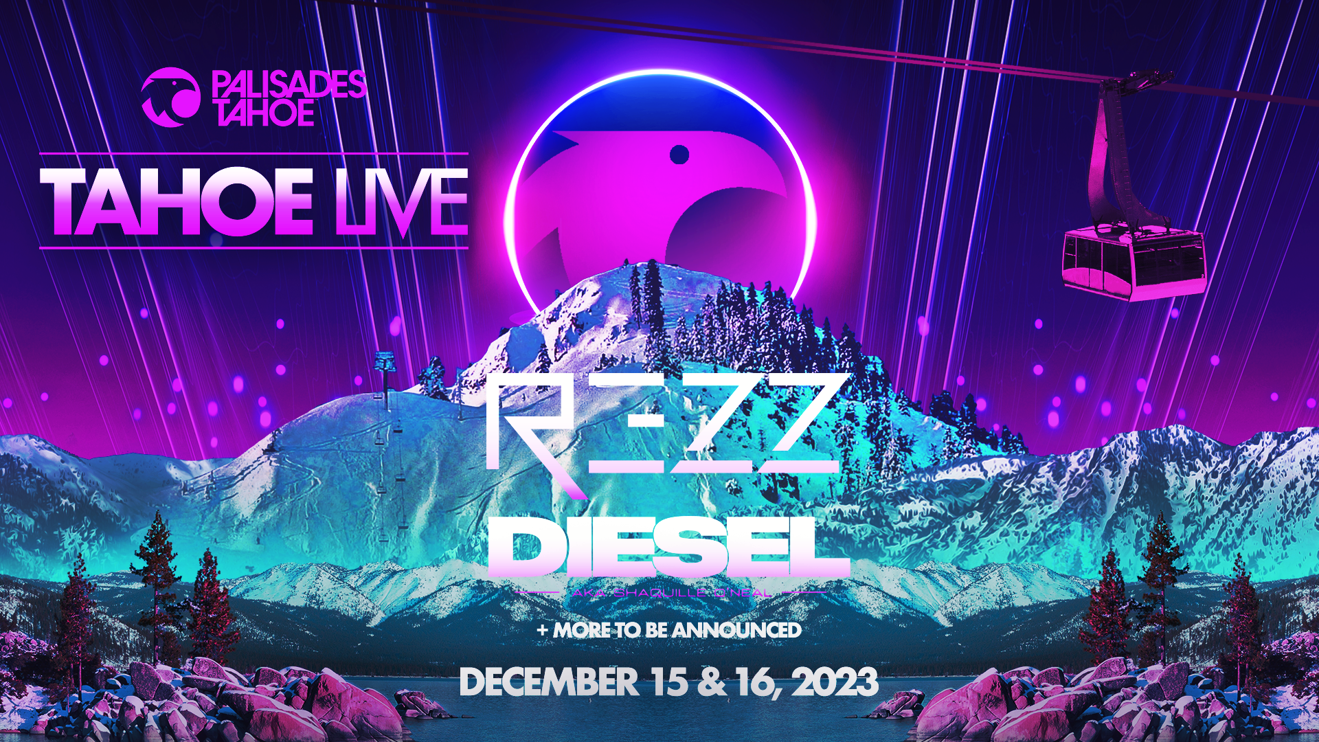 Tahoe Live Presents REZZ + Diesel Event